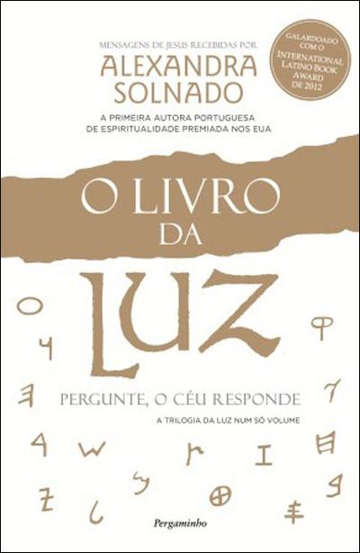 O Livro da Luz de Alexandra Solnado - Pergunte, o Céu Responde