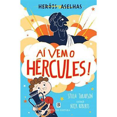 Aí Vem o Hércules! de Stella Tarakson