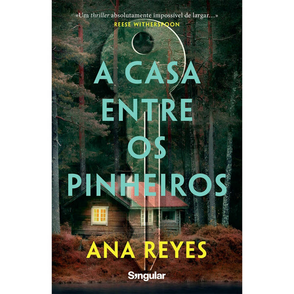 A Casa Entre os Pinheiros de Ana Reyes