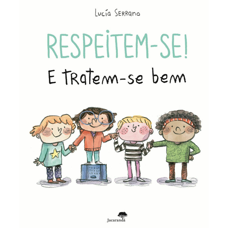 Respeitem-Se! e Tratem-Se Bem de Lucía Serrano