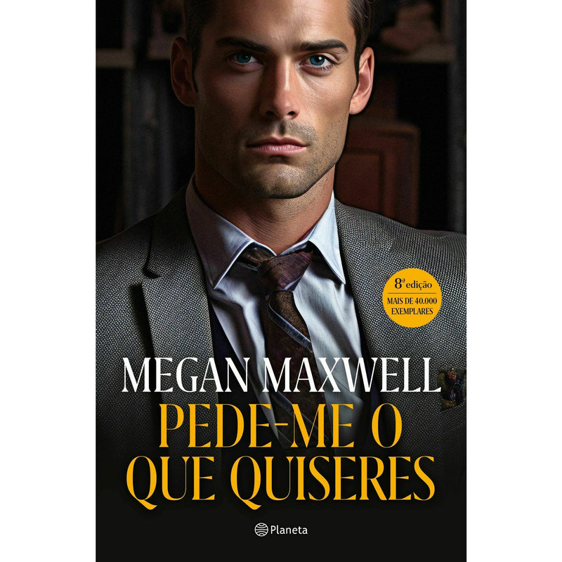 Pede-me o que Quiseres de Megan Maxwell