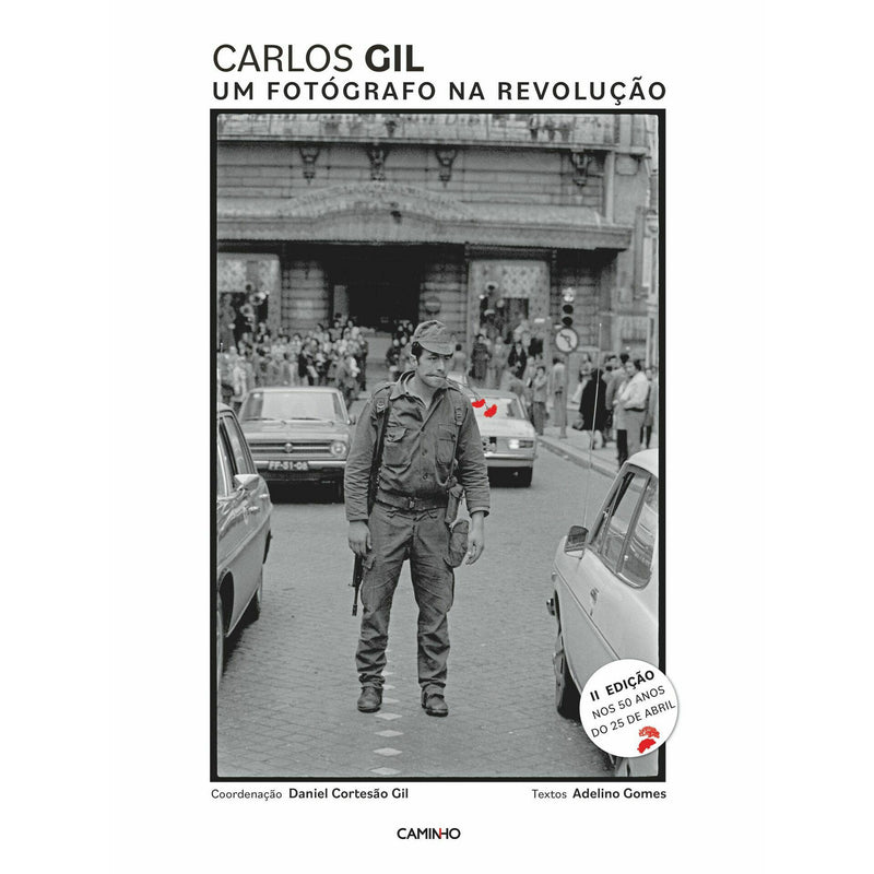 Um Fotógrafo na Revolução de Carlos Gil