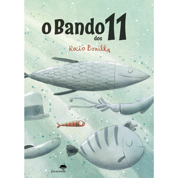 O Bando dos 11 de Rocio Bonilla