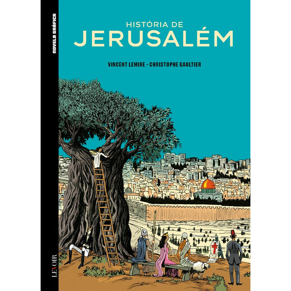 História de Jerusalém de Vincent Lemire