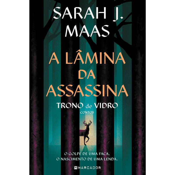 A Lâmina da Assassina - Trono de Vidro - Contos de Sarah J. Maas