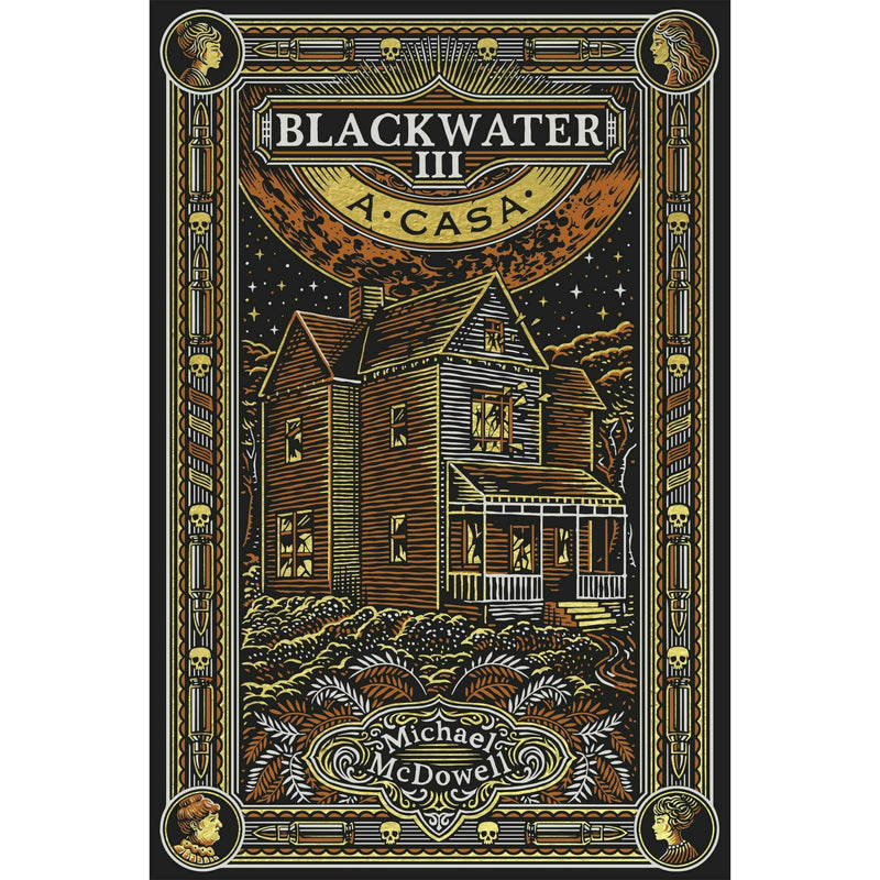 A Casa - Blackwater 3 de Michael McDowell