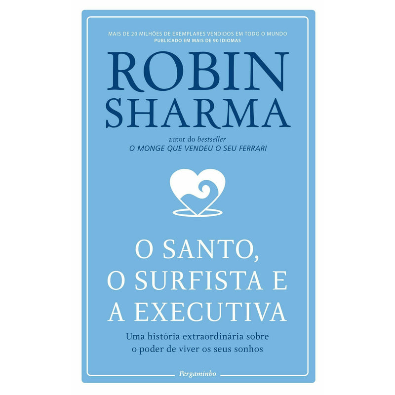 O Santo, o Surfista e A Executiva de Robin Sharma