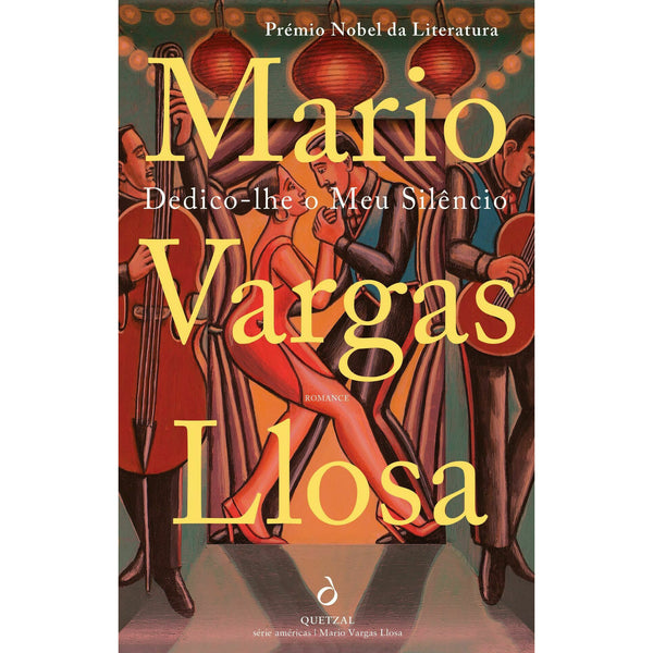 Dedico-Lhe o Meu Silêncio de Mario Vargas Llosa