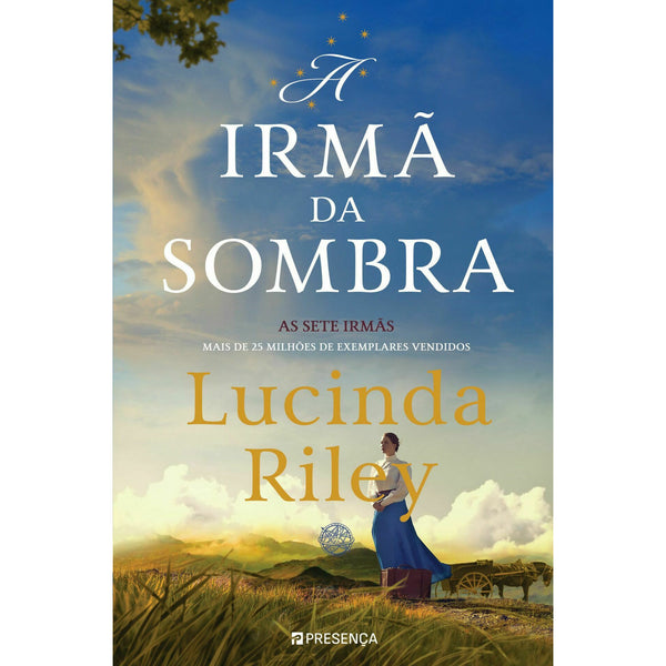 A Irmã da Sombra: A História de Estrela - as Sete Irmãs de Lucinda Riley