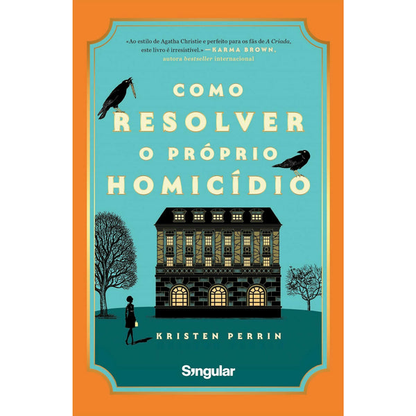 Como Resolver o Próprio Homicídio de Kristen Perrin