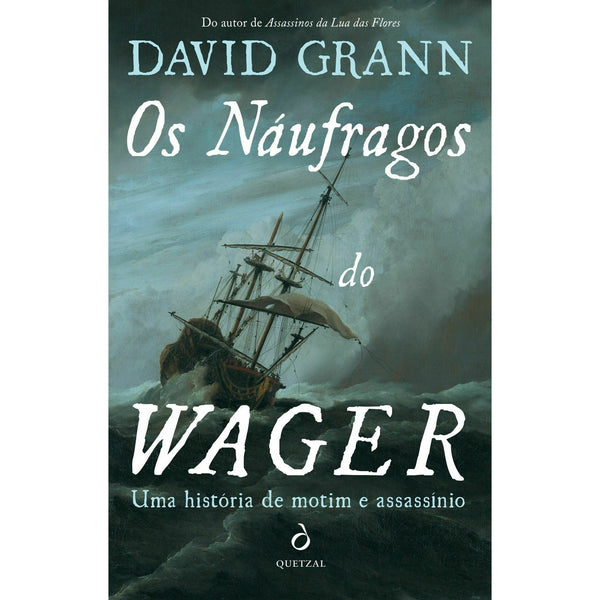 Os Náufragos do Wager de David Grann