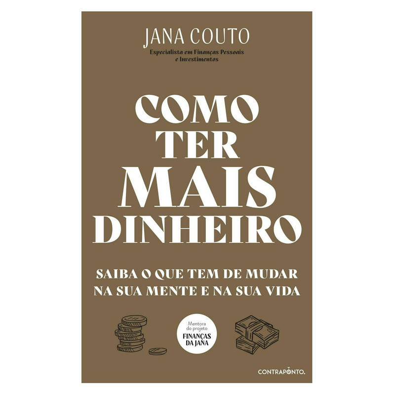 Como Ter Mais Dinheiro de Jana Couto