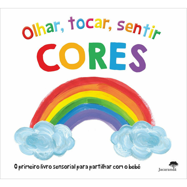 Olhar, Tocar, Sentir - Cores de Cores