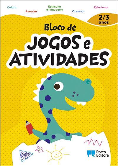 Bloco de Jogos e Actividades - 2 a 3 Anos