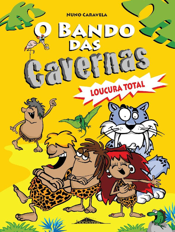 O Bando das Cavernas N.º 3  de Nuno Caravela   Loucura Total (11ª Edição)