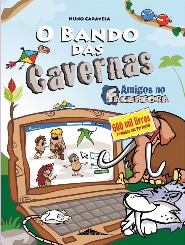 O Bando das Cavernas N.º 8  de Nuno Caravela   Amigos no Facepedra (10ª Edição)