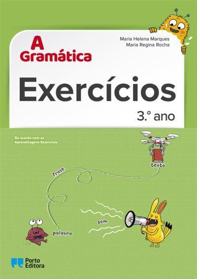 A Gramática - Exercícios - 3.º Ano  de Maria Regina Rocha