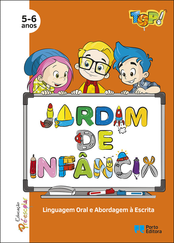 TOP! no Jardim de Infância - Linguagem Oral e Abordagem à Escrita- 5-6 Anos