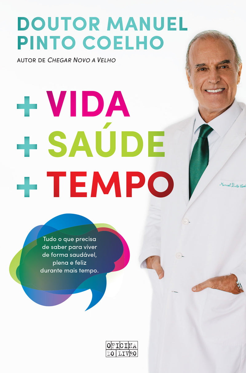 + Vida + Saúde + Tempo  de Manuel Pinto Coelho