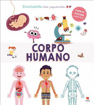 Enciclopédia dos Pequenotes - Corpo Humano de Sylvie Bezuel