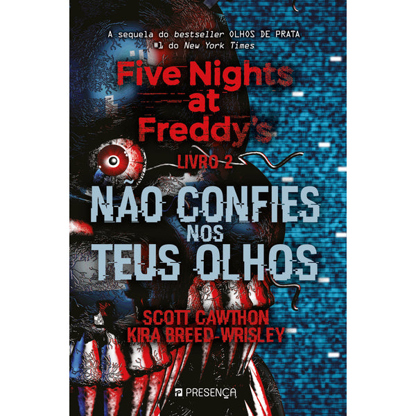 Five Nights At Freddy's 2 - Não Confies nos Teus Olhos de Scott Cawthon E Kira Breed-Wrisley