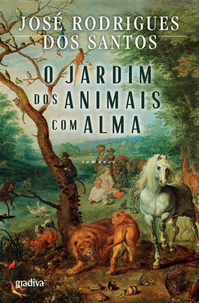 O Jardim dos Animais com Alma  de José Rodrigues dos Santos