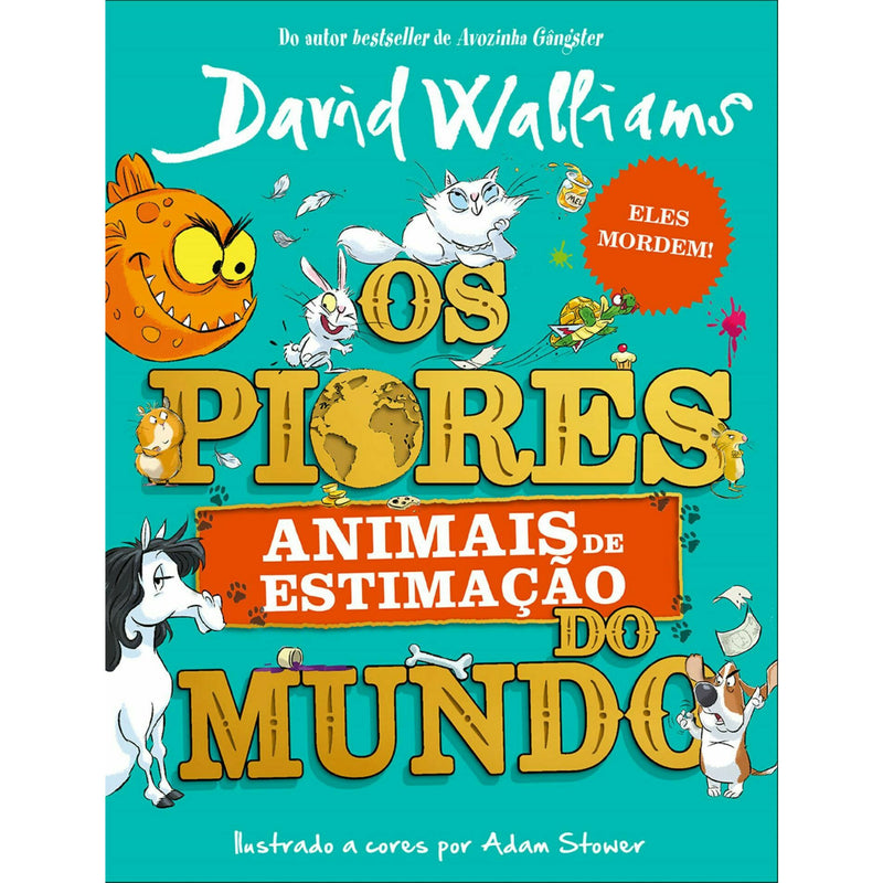 Piores Animais Estimação Mundo de David Walliams