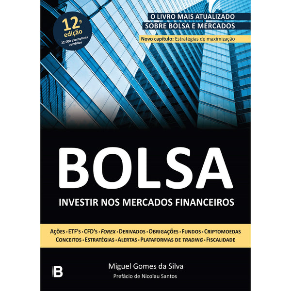 Bolsa - Investir nos Mercados de Miguel Gomes da Silva ,	André Mateus de Almeida